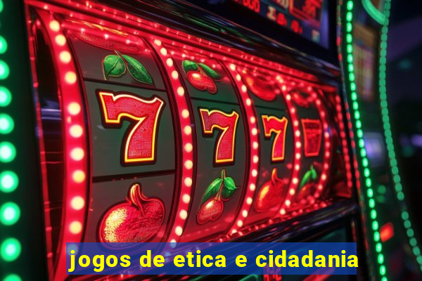 jogos de etica e cidadania